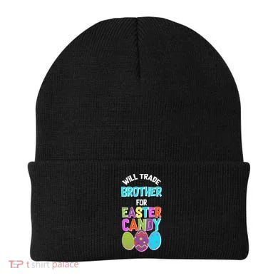 Funny Will Trade Brother For Easter Candy Beanie