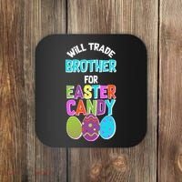Funny Will Trade Brother For Easter Candy Coaster thumb 0