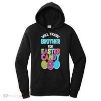 Funny Will Trade Brother For Easter Candy Women's Hoodie thumb 0