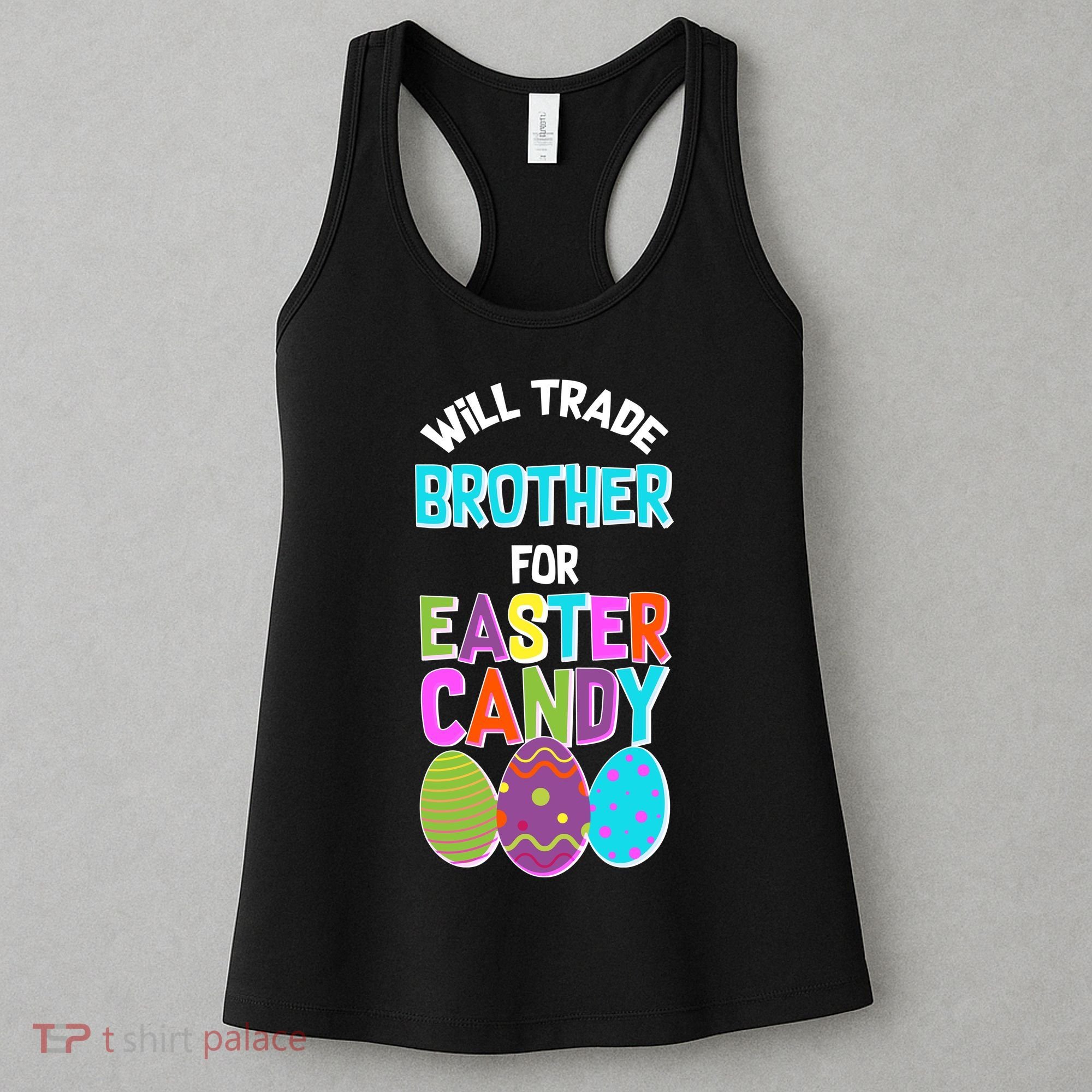 Funny Will Trade Brother For Easter Candy Women's Tank Top