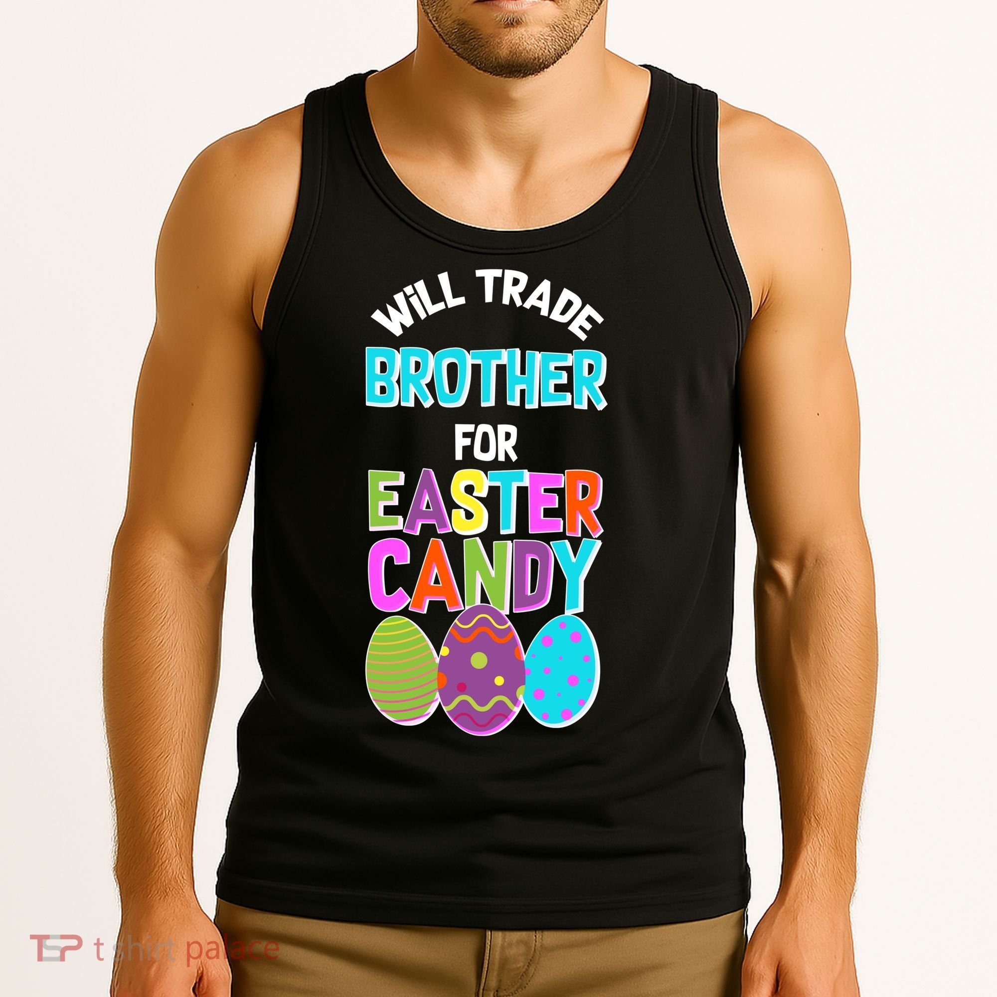 Funny Will Trade Brother For Easter Candy Tank Top