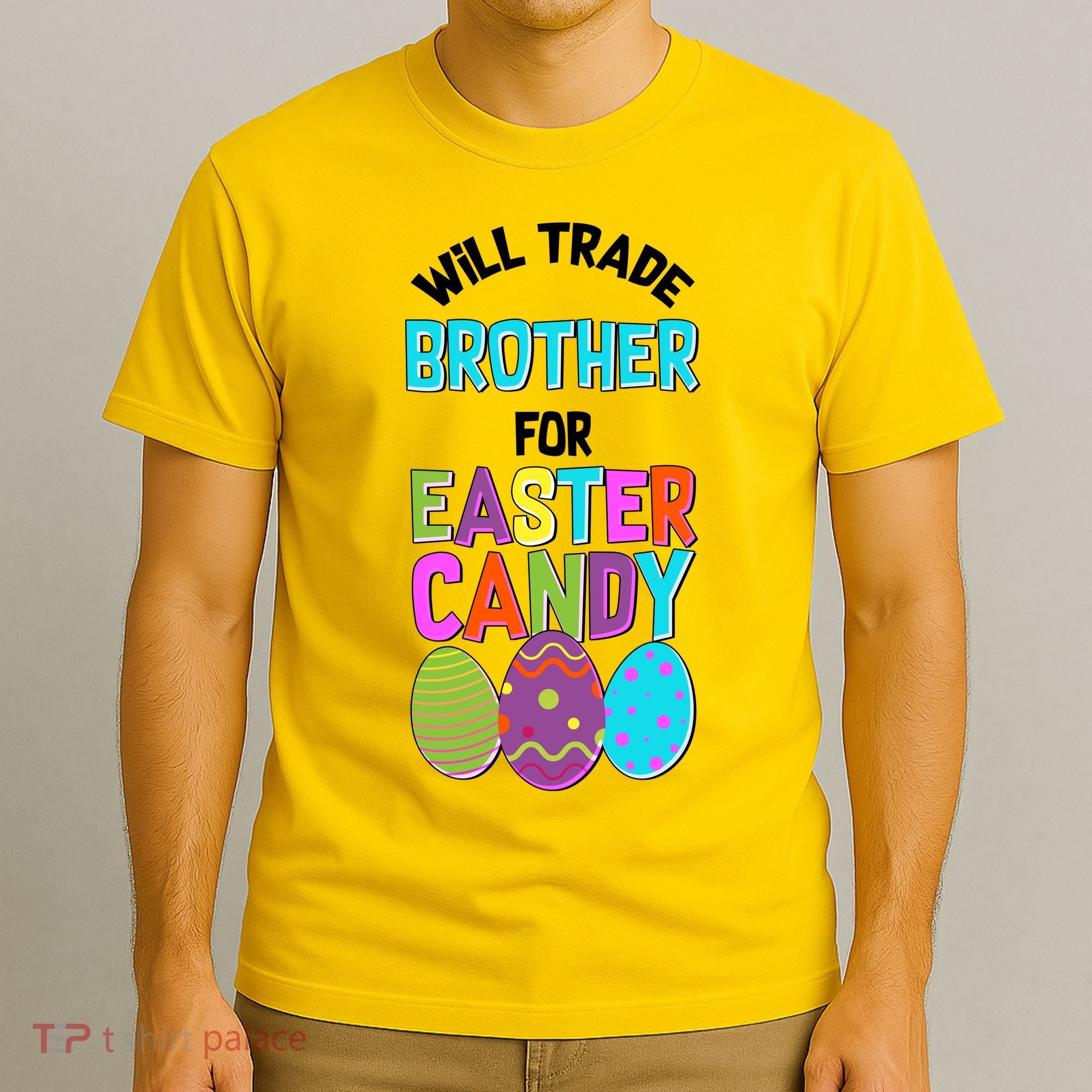 Funny Will Trade Brother For Easter Candy T-Shirt