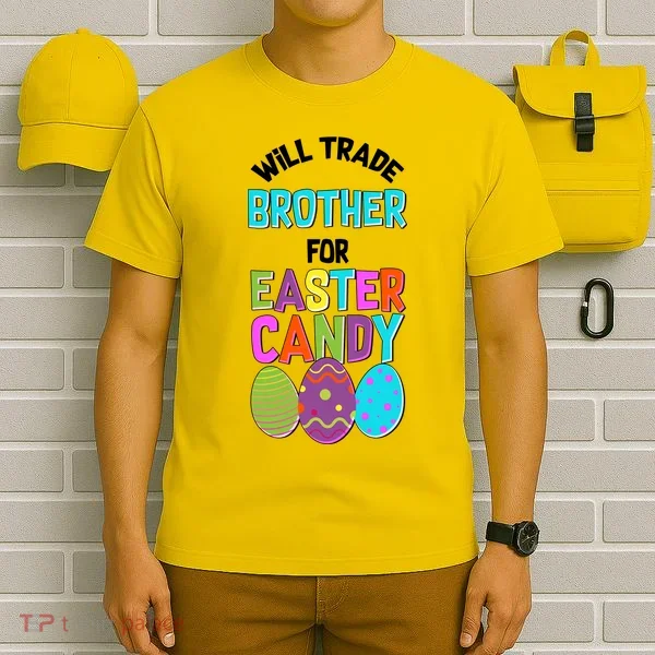 Funny Will Trade Brother For Easter Candy T-Shirt