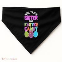 Funny Will Trade Sister For Easter Candy USA-Made Doggie Bandana thumb 0
