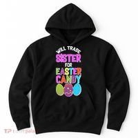 Funny Will Trade Sister For Easter Candy Hoodie thumb 0