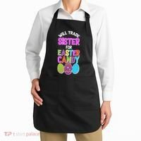 Funny Will Trade Sister For Easter Candy Apron thumb 2