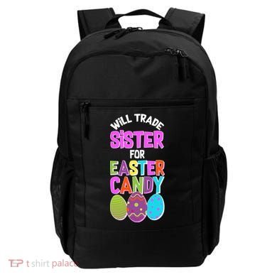 Funny Will Trade Sister For Easter Candy Backpack