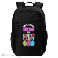 Funny Will Trade Sister For Easter Candy Backpack thumb 0
