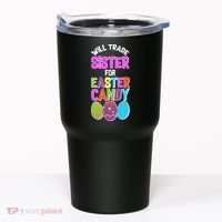 Funny Will Trade Sister For Easter Candy Tumbler thumb 0
