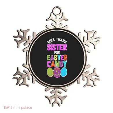 Funny Will Trade Sister For Easter Candy Ornament