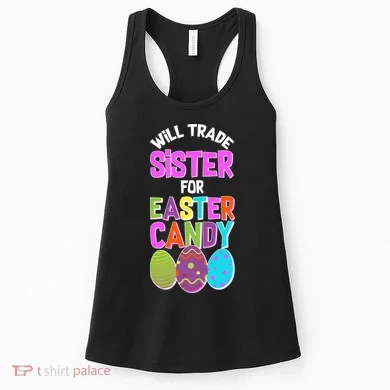 Funny Will Trade Sister For Easter Candy Women's Tank Top