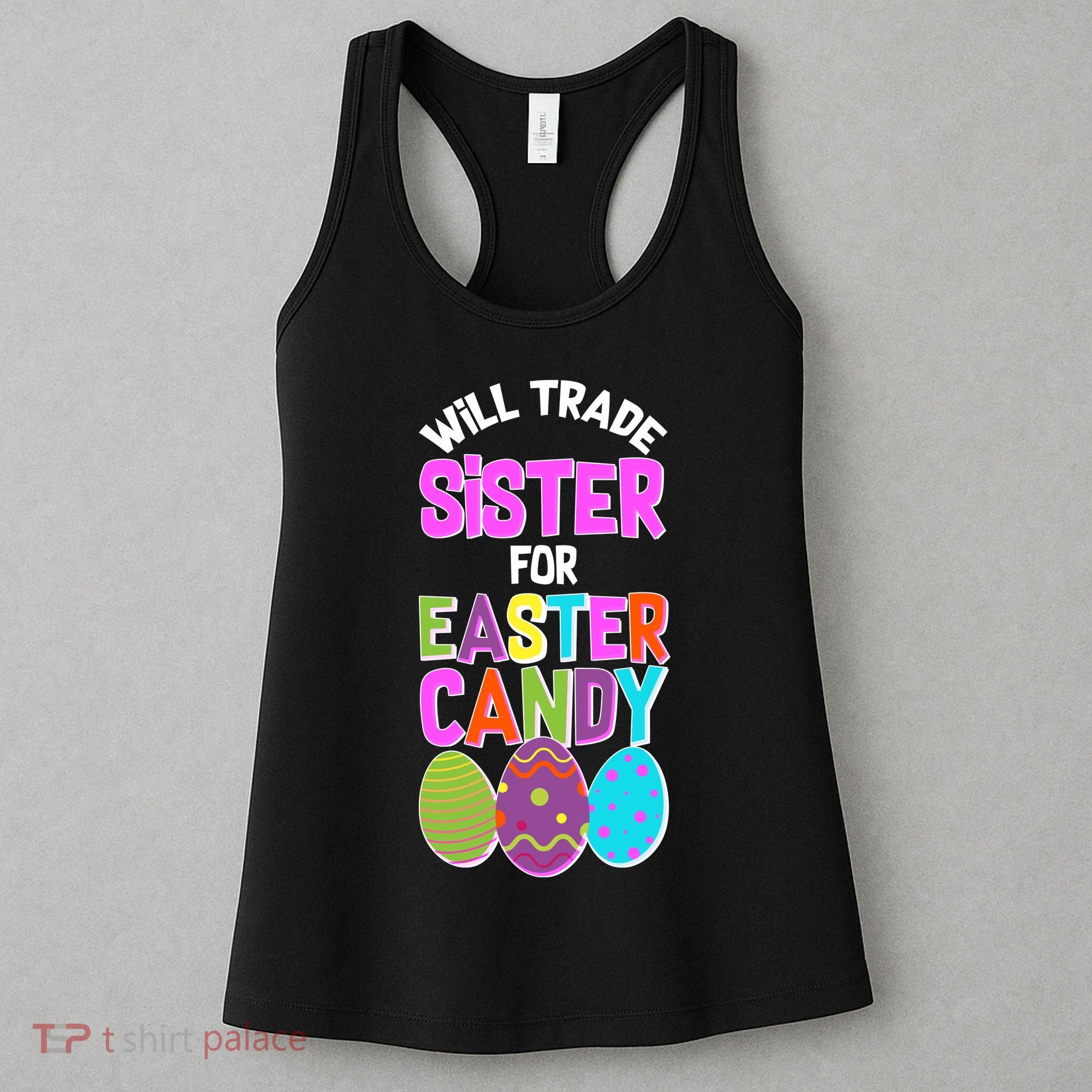 Funny Will Trade Sister For Easter Candy Women's Tank Top