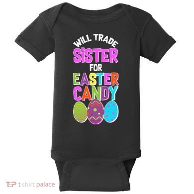 Funny Will Trade Sister For Easter Candy Baby Bodysuit