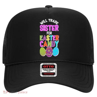 Funny Will Trade Sister For Easter Candy Hat