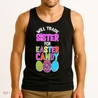Funny Will Trade Sister For Easter Candy Tank Top thumb 3