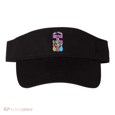 Funny Will Trade Sister For Easter Candy Visor