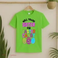 Funny Will Trade Sister For Easter Candy T-Shirt thumb 2