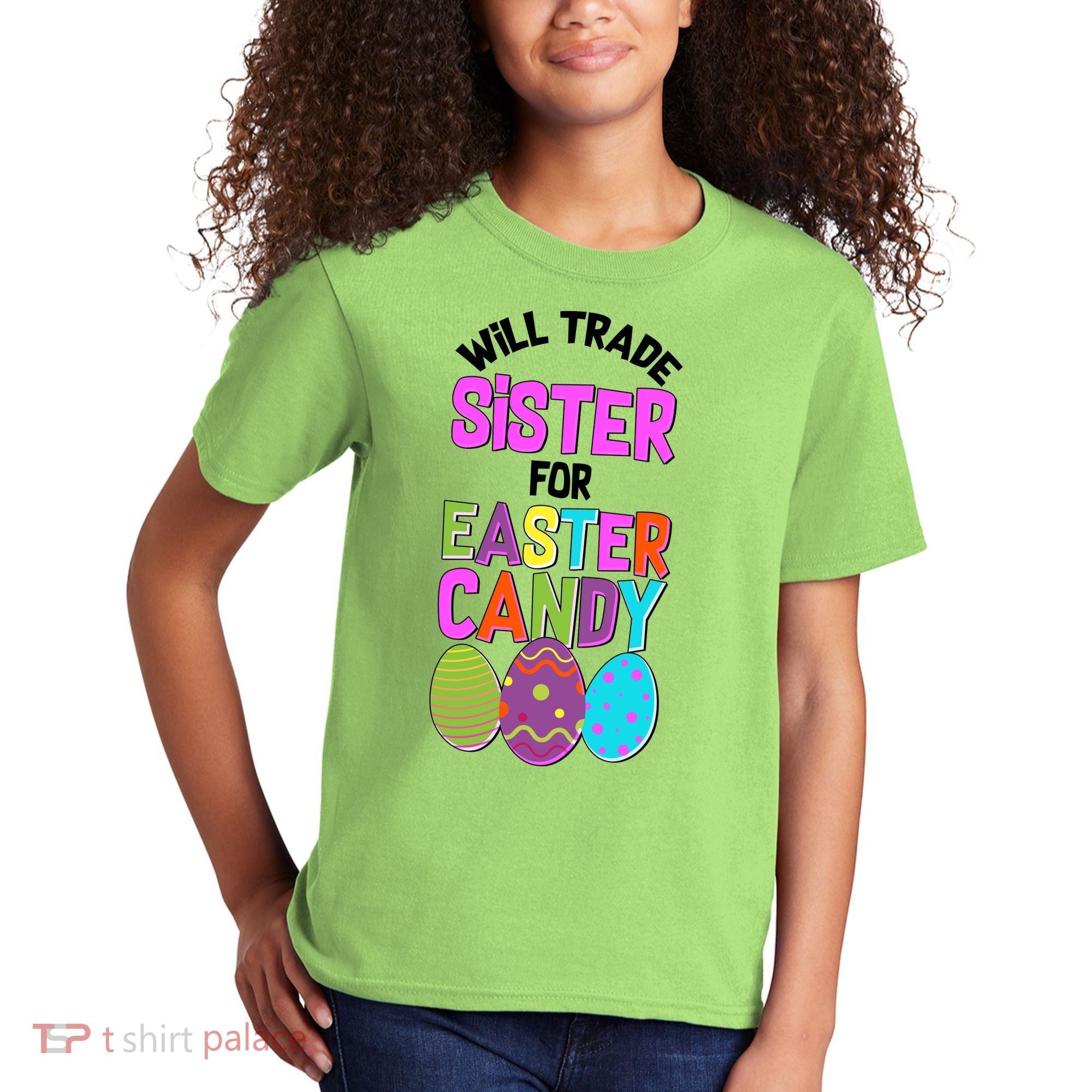 Funny Will Trade Sister For Easter Candy Kids T-Shirt