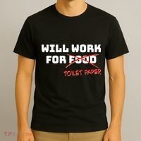 Funny Will Work For Toilet Paper T-Shirt thumb 3