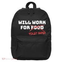 Funny Will Work For Toilet Paper 16 in Basic Backpack thumb 0