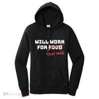 Funny Will Work For Toilet Paper Women's Hoodie thumb 0