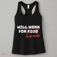 Funny Will Work For Toilet Paper Women's Tank Top thumb 3