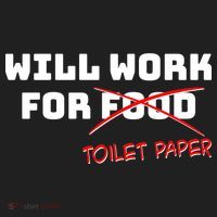 Funny Will Work For Toilet Paper Hat thumb 2