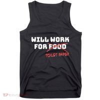 Funny Will Work For Toilet Paper Tank Top thumb 0
