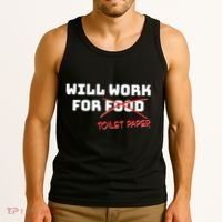 Funny Will Work For Toilet Paper Tank Top thumb 3