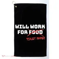 Funny Will Work For Toilet Paper Golf Towel thumb 0