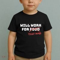 Funny Will Work For Toilet Paper Toddler T-Shirt thumb 2