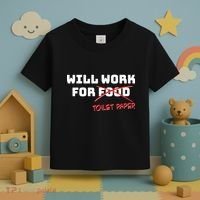 Funny Will Work For Toilet Paper Toddler T-Shirt thumb 3