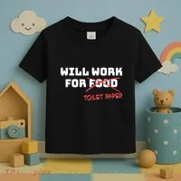 Funny Will Work For Toilet Paper Toddler T-Shirt thumb 3