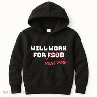 Funny Will Work For Toilet Paper Kids Hoodie thumb 0