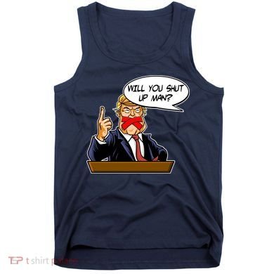 Funny Will You Shut Up Man Biden vs Trump Debate Comic Tank Top