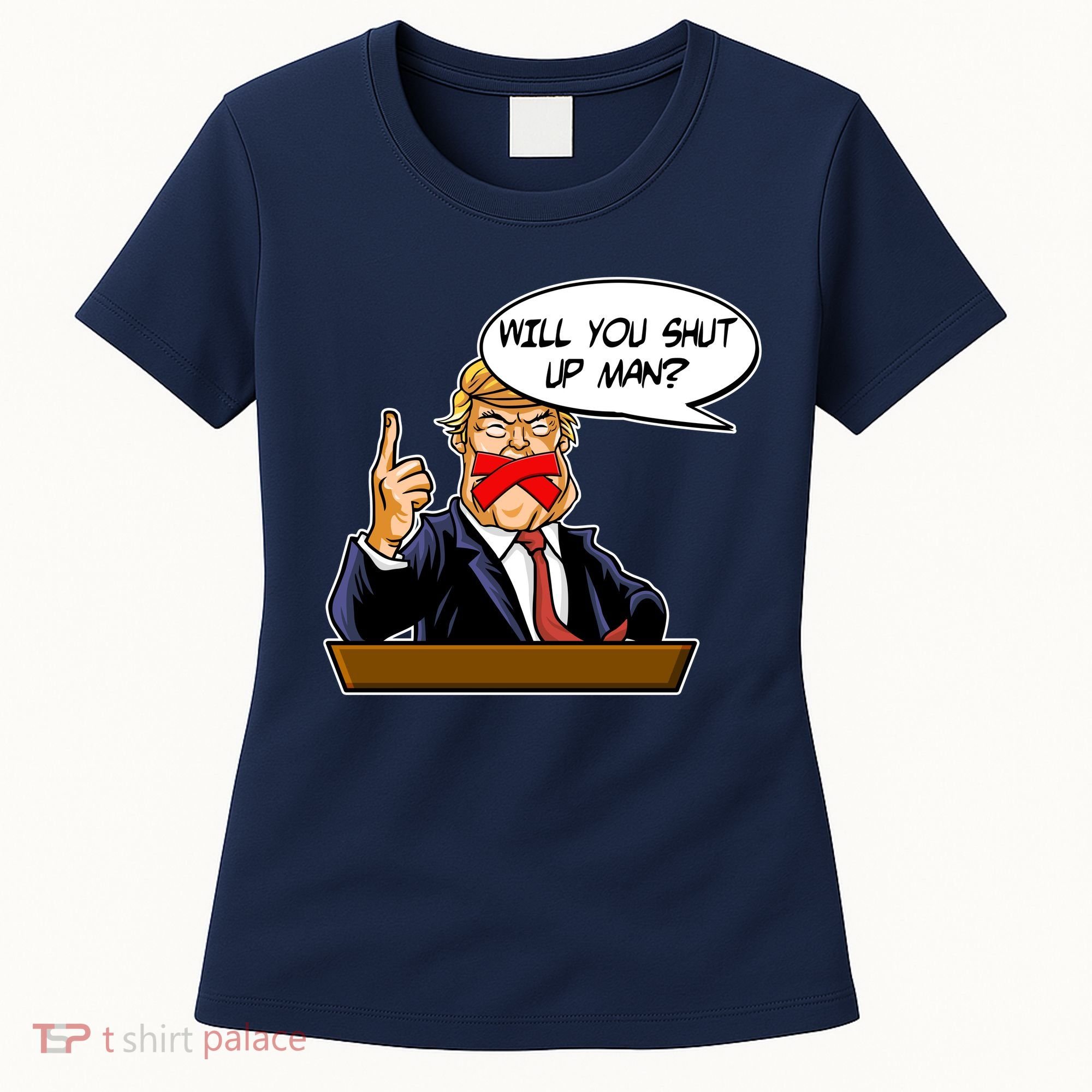 Funny Will You Shut Up Man Biden vs Trump Debate Comic Women's T-Shirt