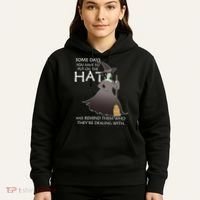 Funny Witch Some Day You Have To Put On The Hat Hoodie thumb 5