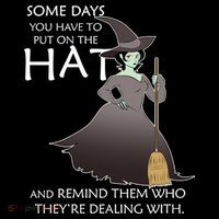 Funny Witch Some Day You Have To Put On The Hat T-Shirt thumb 7