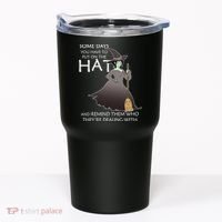 Funny Witch Some Day You Have To Put On The Hat Tumbler thumb 0