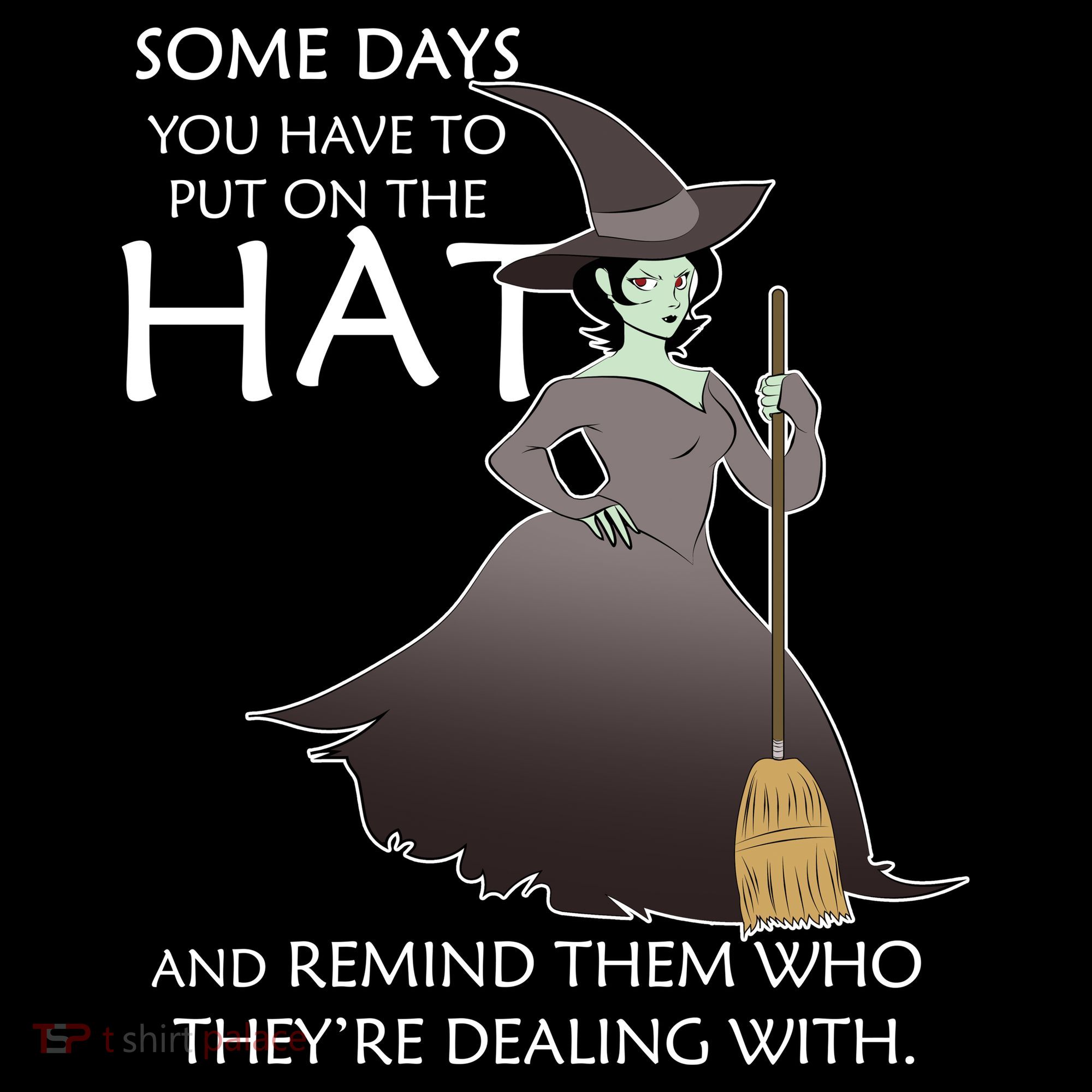 Funny Witch Some Day You Have To Put On The Hat Women's Tank Top