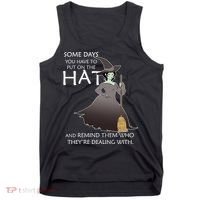 Funny Witch Some Day You Have To Put On The Hat Tank Top thumb 0