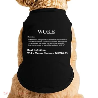 Funny Woke Real Definition Doggie Tank