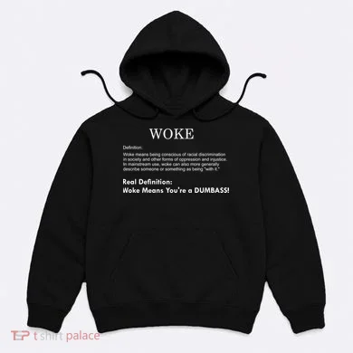 Funny Woke Real Definition Hoodie