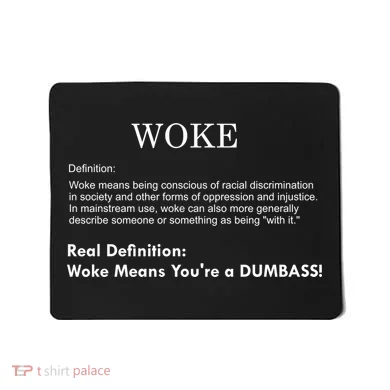 Funny Woke Real Definition Mousepad