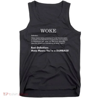 Funny Woke Real Definition Tank Top