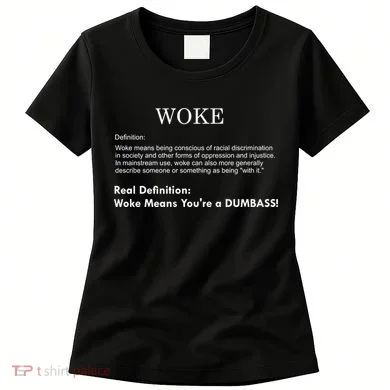 Funny Woke Real Definition Women's T-Shirt