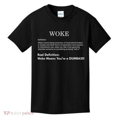 Funny Woke Real Definition Kids T-Shirt