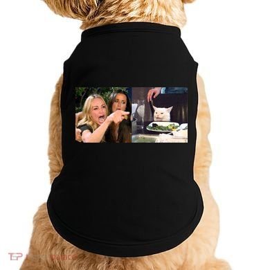 Funny Woman Yelling At Cat Meme  Doggie Tank