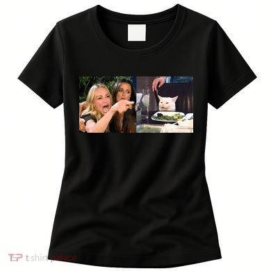 Funny Woman Yelling At Cat Meme  Women's T-Shirt