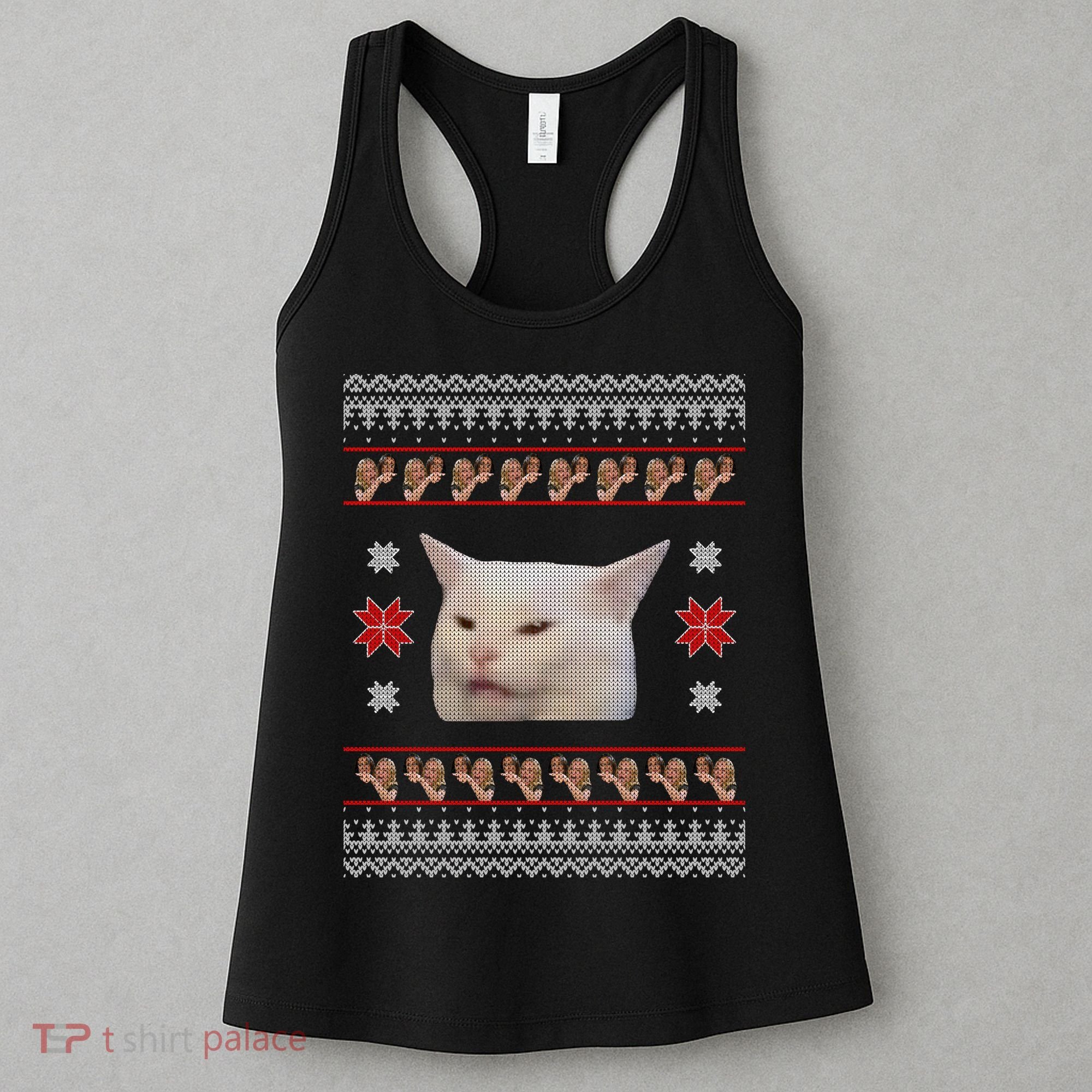 Funny Woman Yelling At Cat Meme Ugly Christmas Women's Tank Top